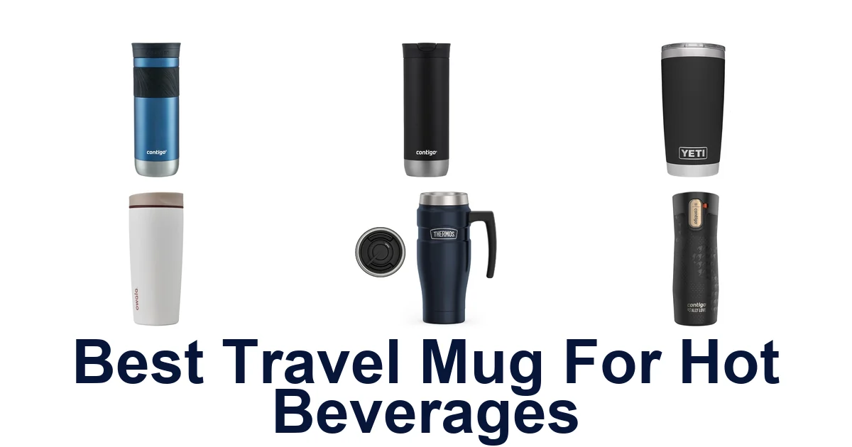 best travel mug for hot beverages