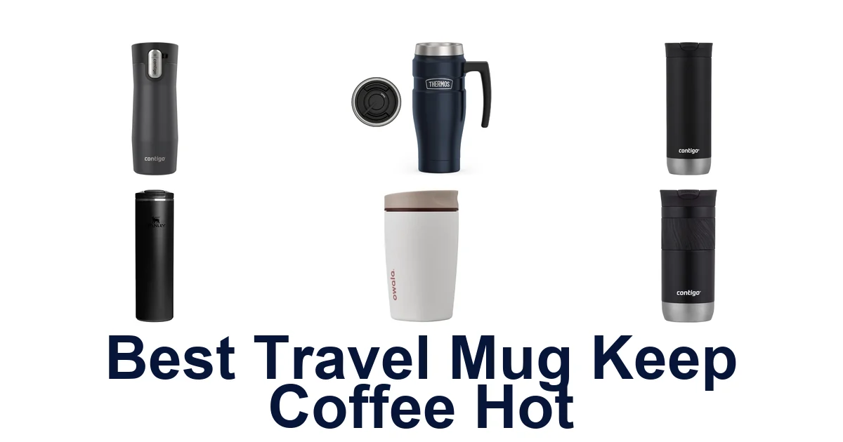 best travel mug keep coffee hot