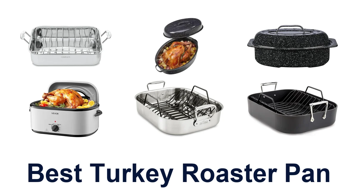 best turkey roaster pan