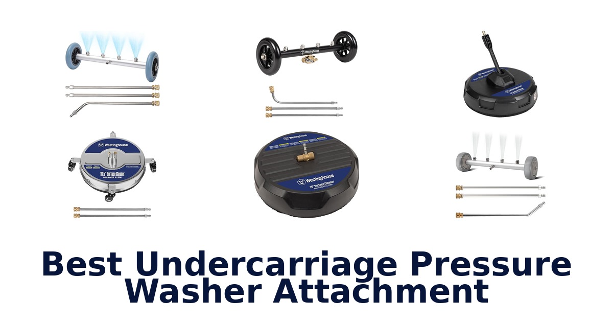 best undercarriage pressure washer attachment