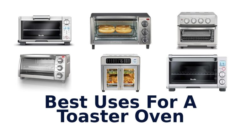 best uses for a toaster oven
