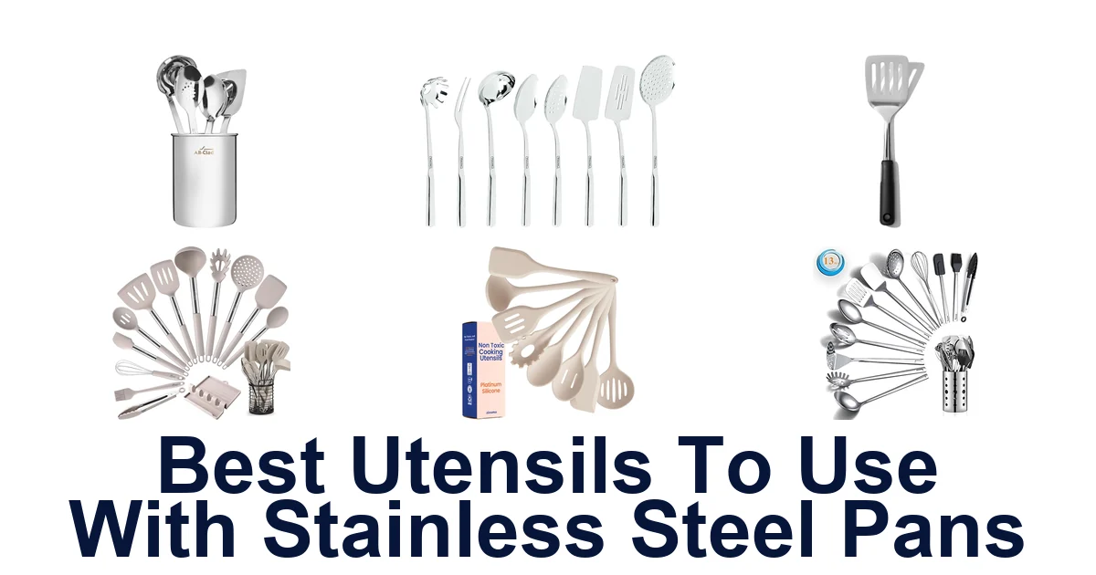 best utensils to use with stainless steel pans