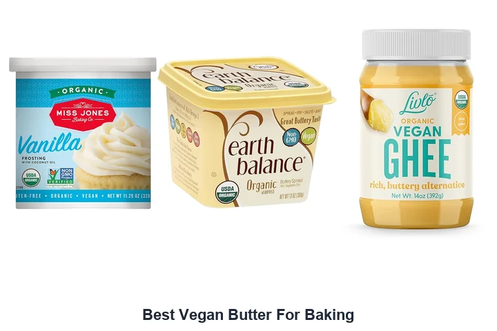 Best Vegan Butter For Baking