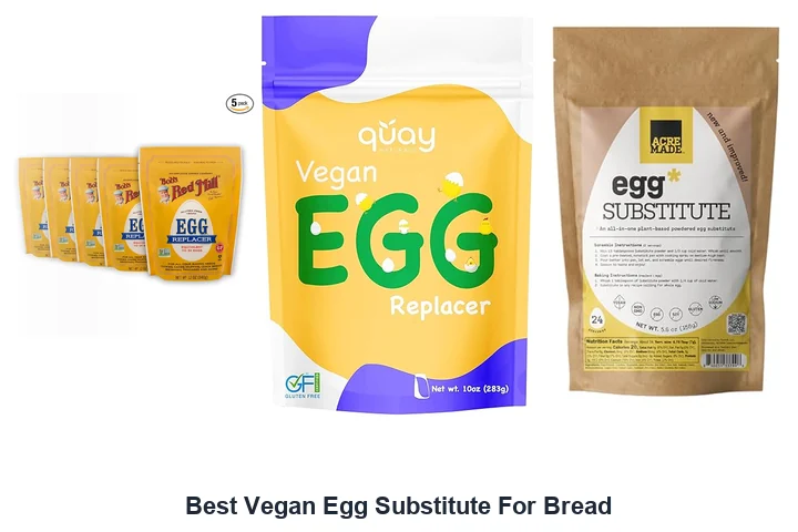 Best Vegan Egg Substitute For Bread