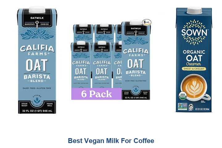 Best Vegan Milk For Coffee