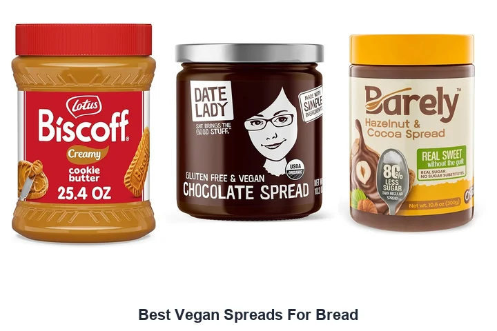 Best Vegan Spreads For Bread