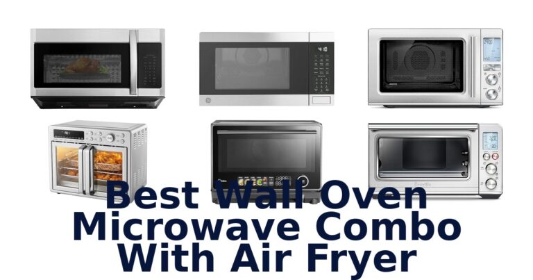 best wall oven microwave combo with air fryer