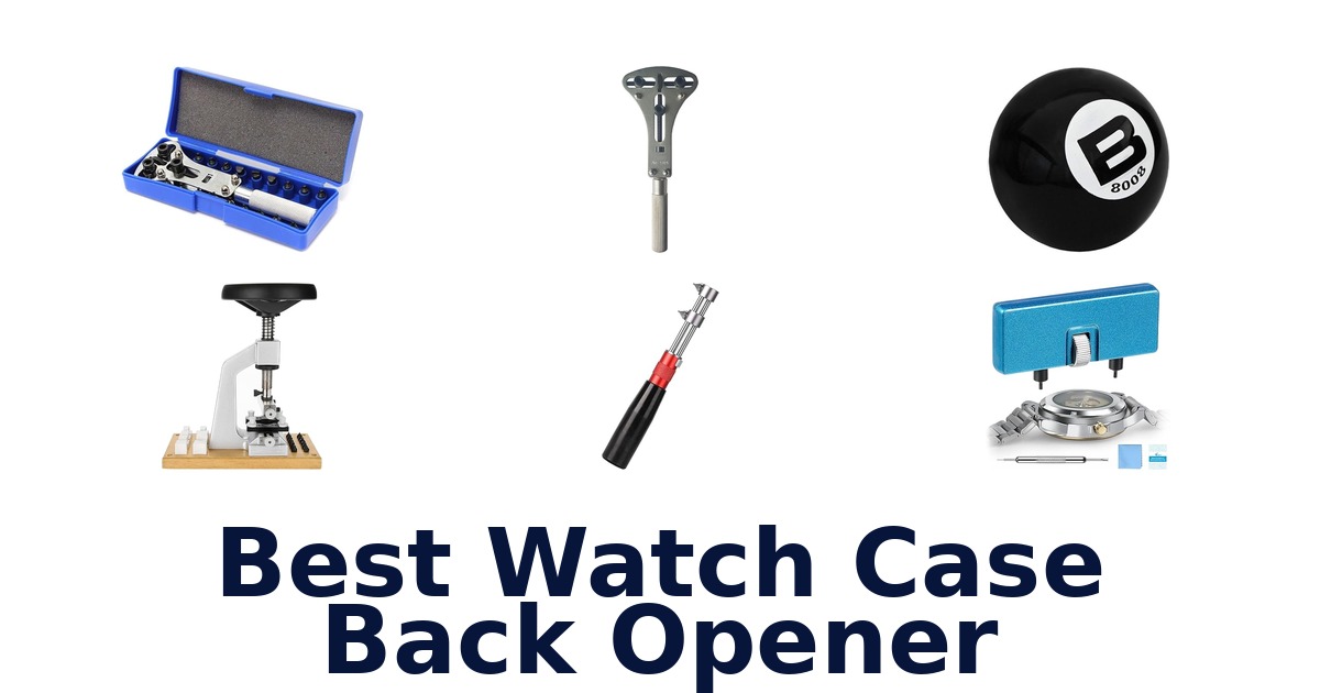 best watch case back opener