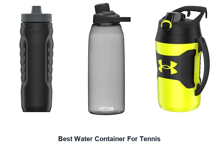 Best Water Container For Tennis