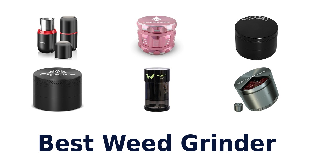 best weed grinder