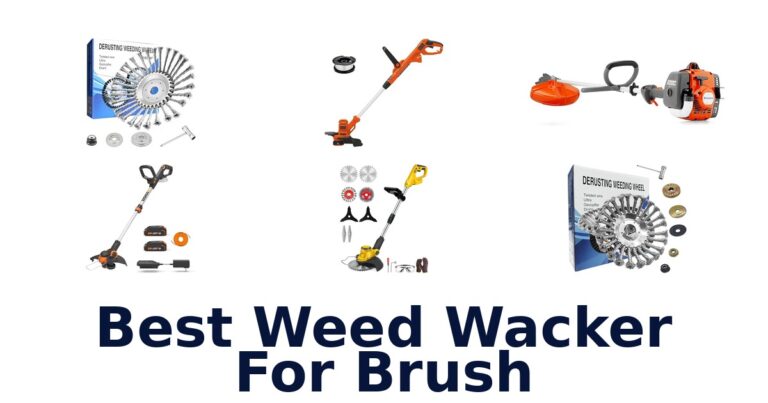 best weed wacker for brush