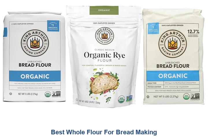Best Whole Flour For Bread Making