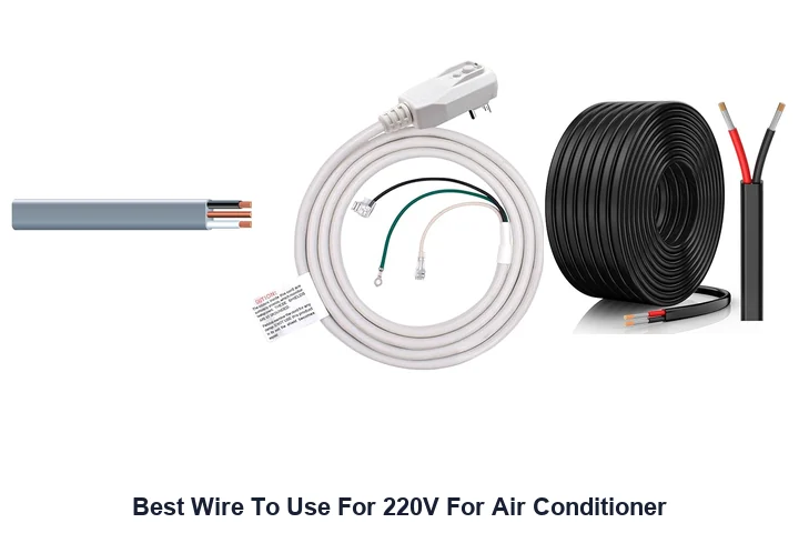 Best Wire To Use For 220V For Air Conditioner