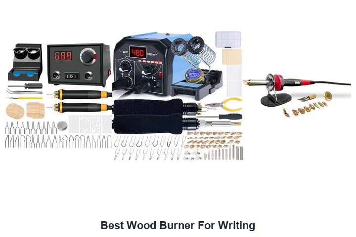 Best Wood Burner For Writing