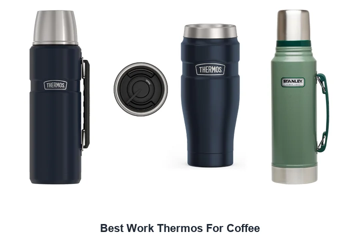 Best Work Thermos For Coffee