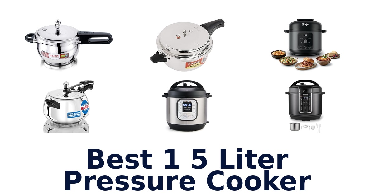 best 1 5 liter pressure cooker