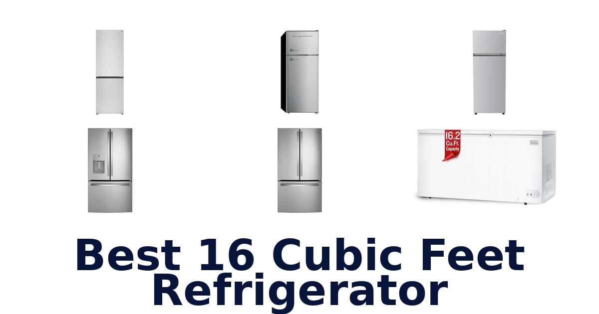 best 16 cubic feet refrigerator