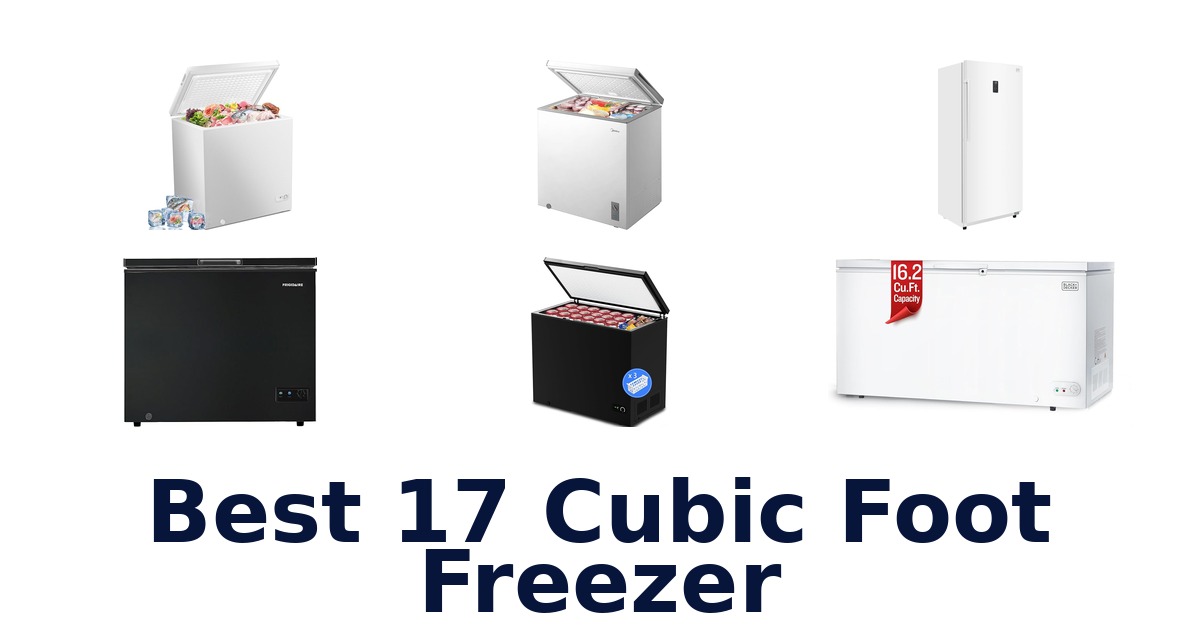 best 17 cubic foot freezer