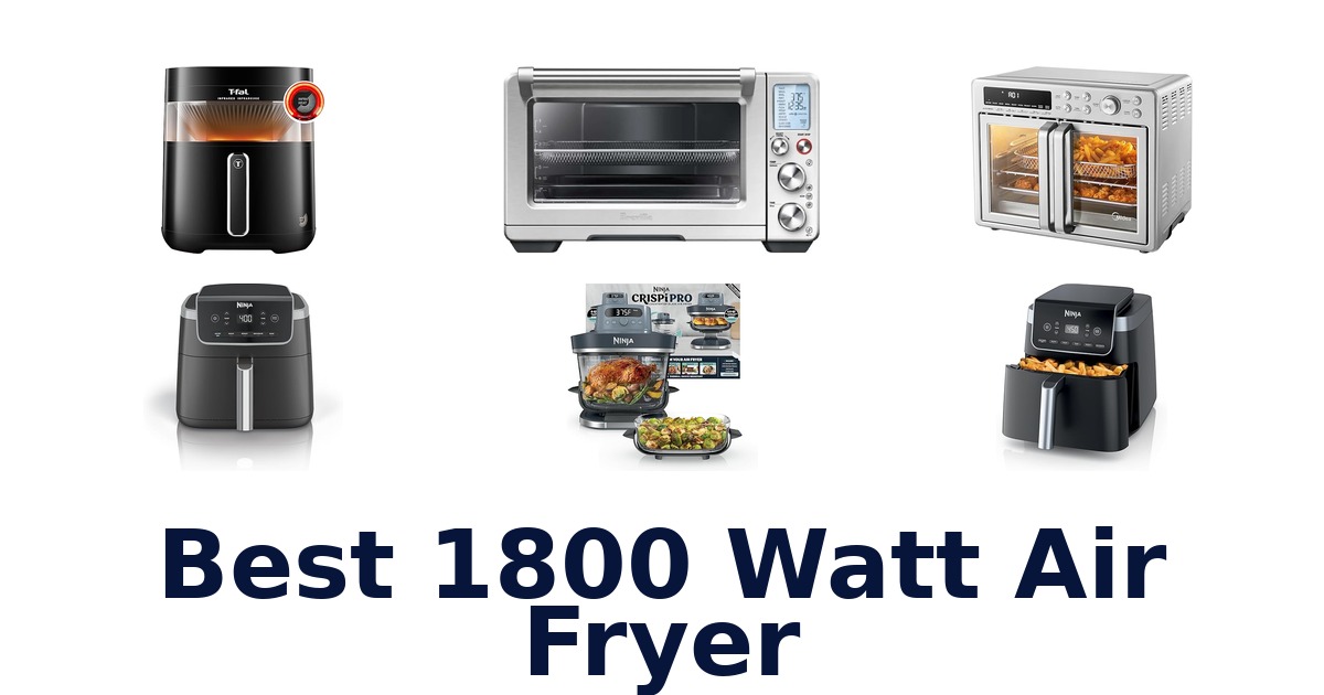 best 1800 watt air fryer