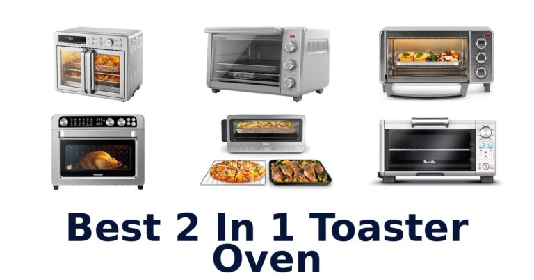 best 2 in 1 toaster oven