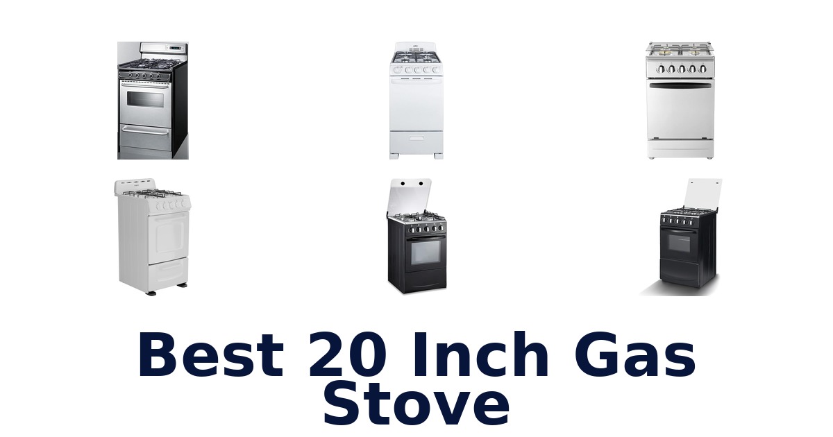 best 20 inch gas stove