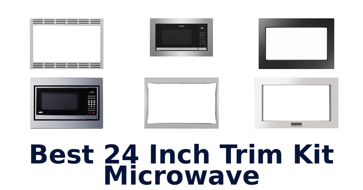 best 24 inch trim kit microwave