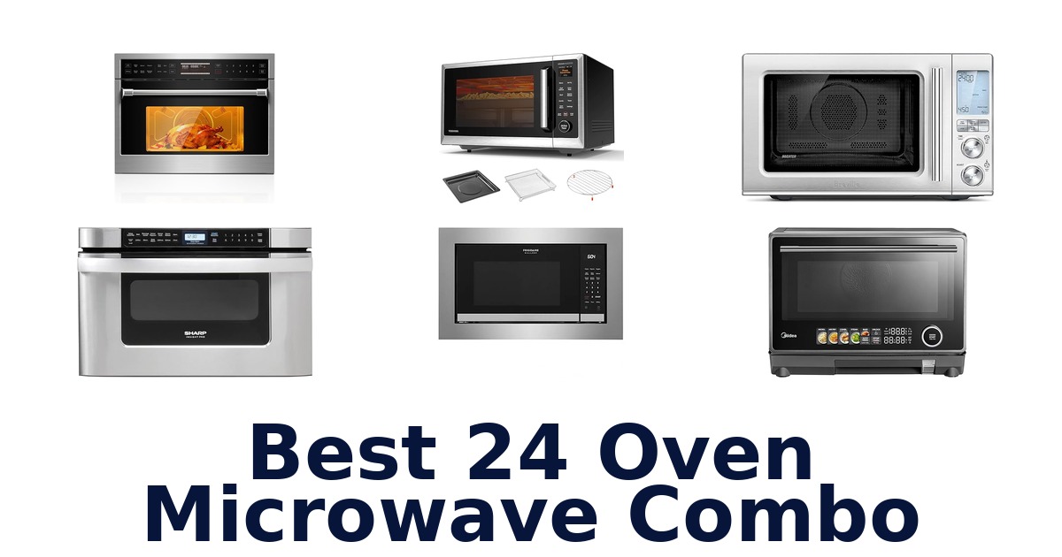 best 24 oven microwave combo
