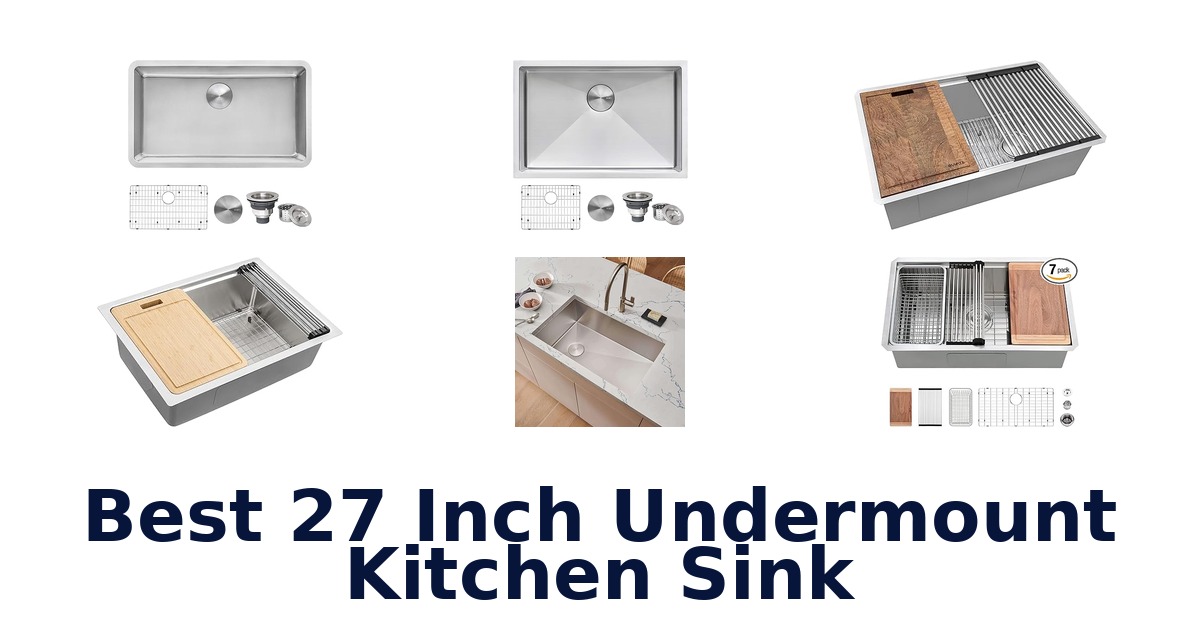 best 27 inch undermount kitchen sink
