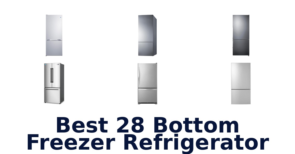 best 28 bottom freezer refrigerator