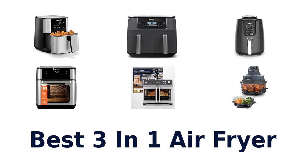 best 3 in 1 air fryer