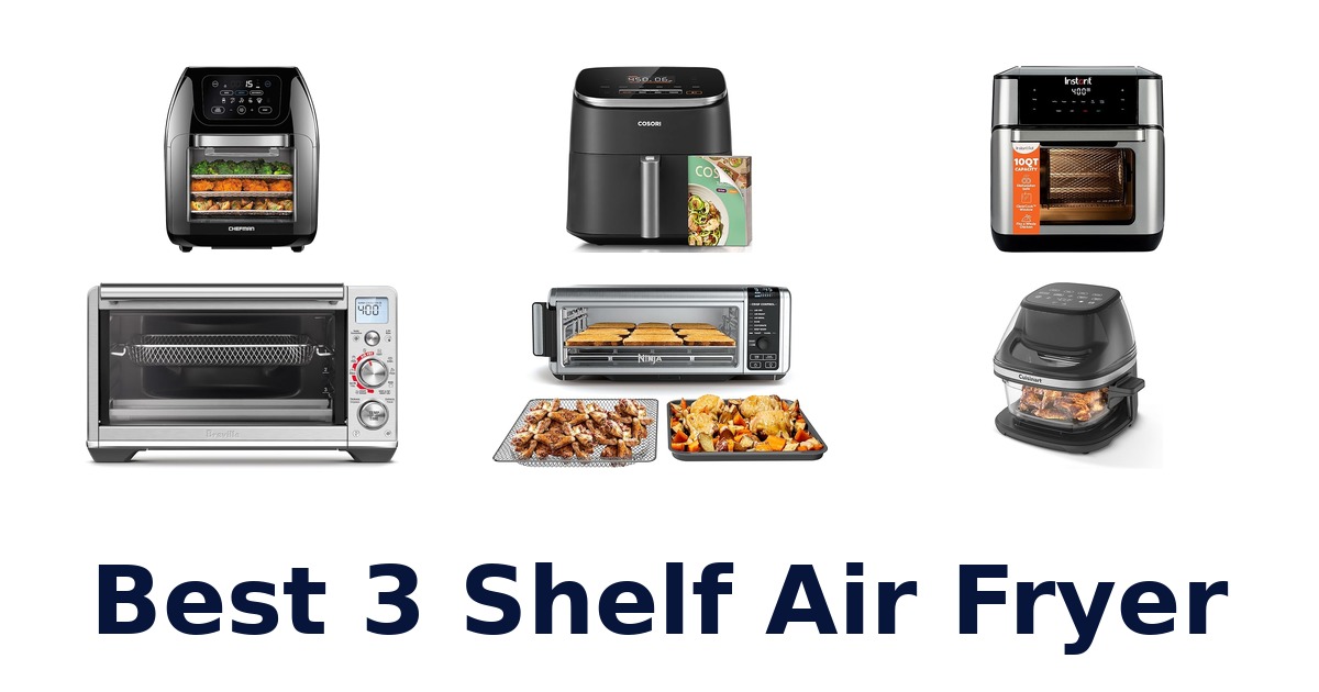 best 3 shelf air fryer