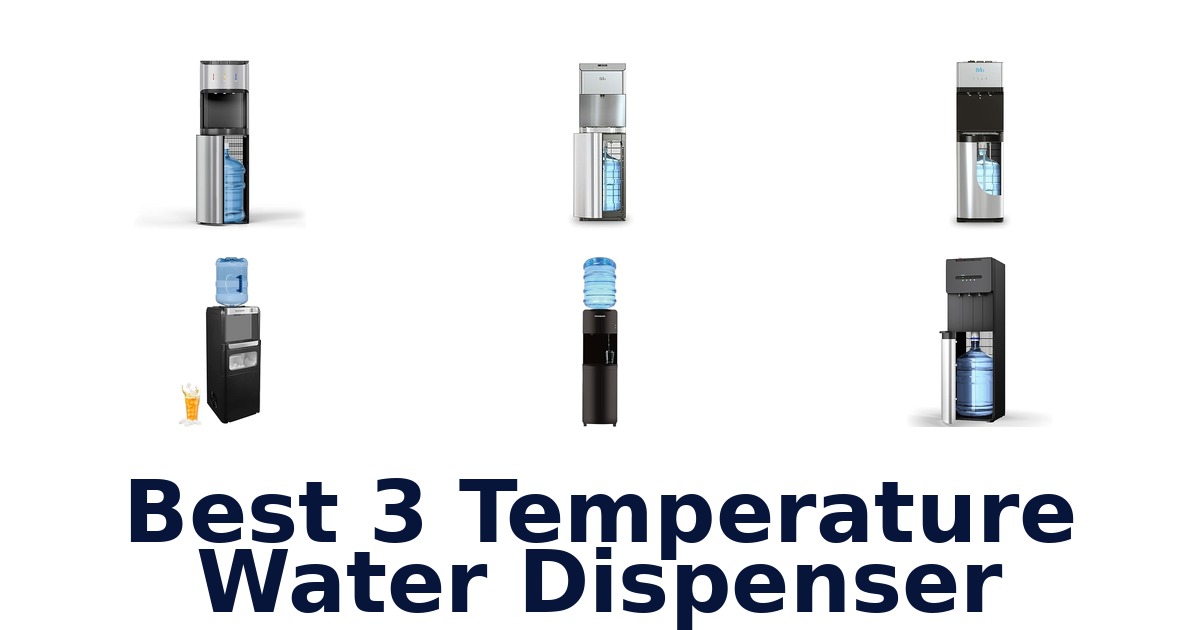 best 3 temperature water dispenser
