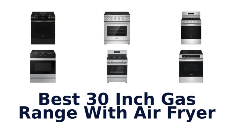 best 30 inch gas range with air fryer