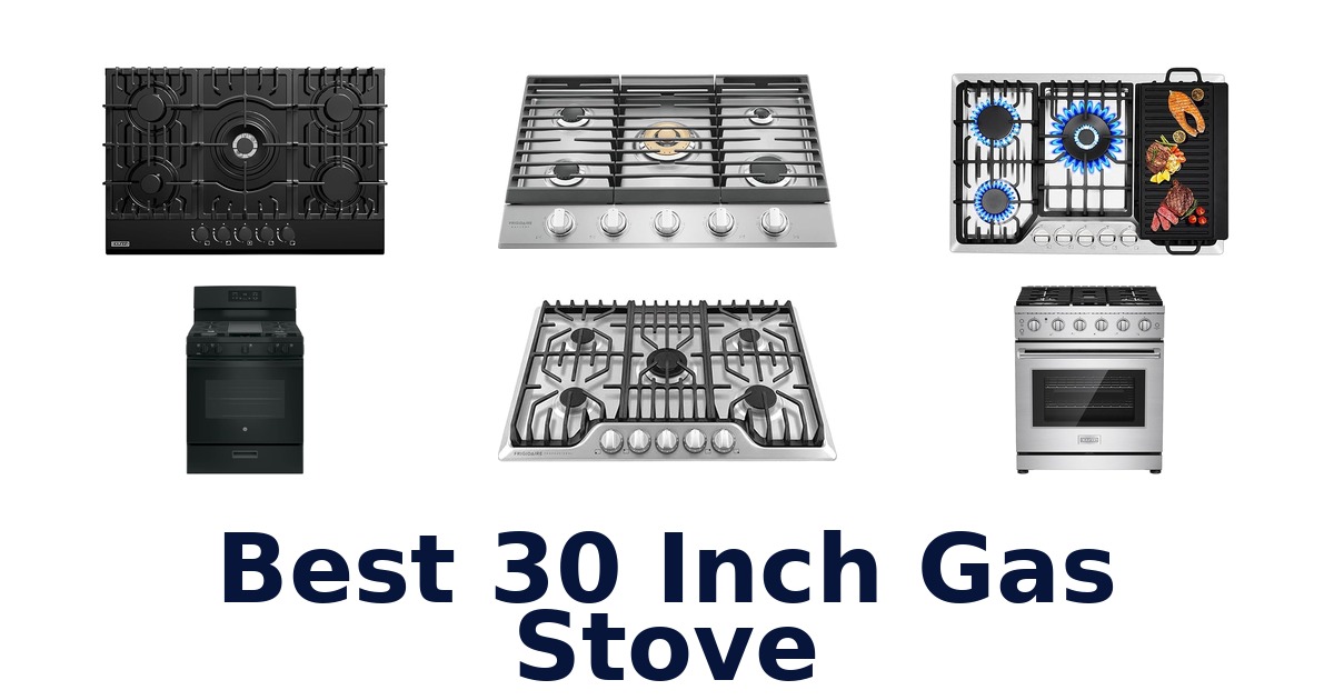 best 30 inch gas stove