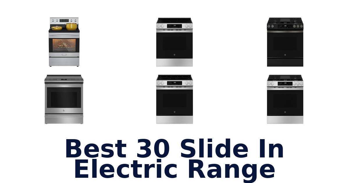 best 30 slide in electric range