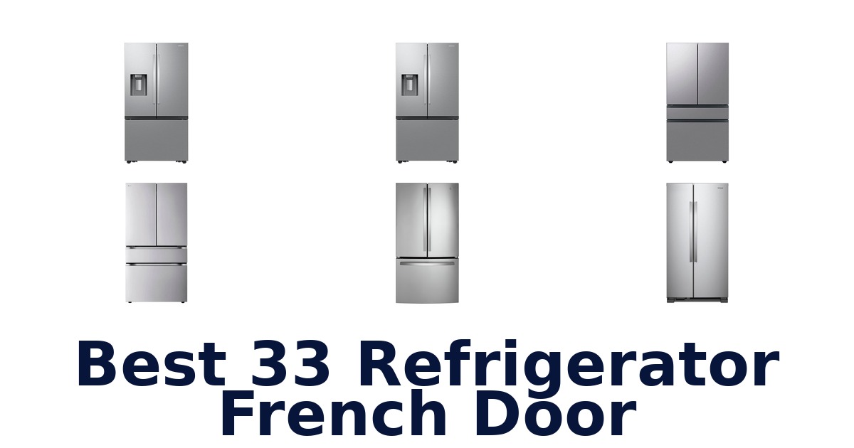 best 33 refrigerator french door