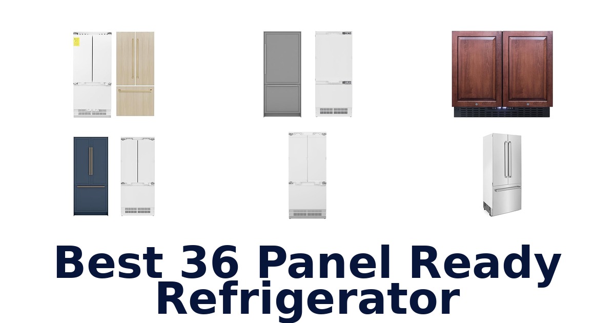 best 36 panel ready refrigerator