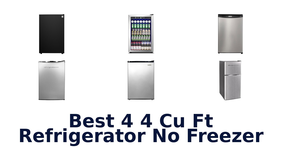 best 4 4 cu ft refrigerator no freezer
