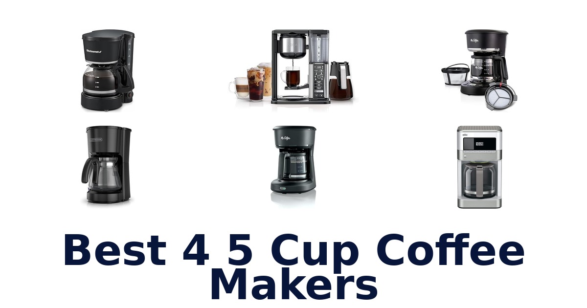 best 4 5 cup coffee makers