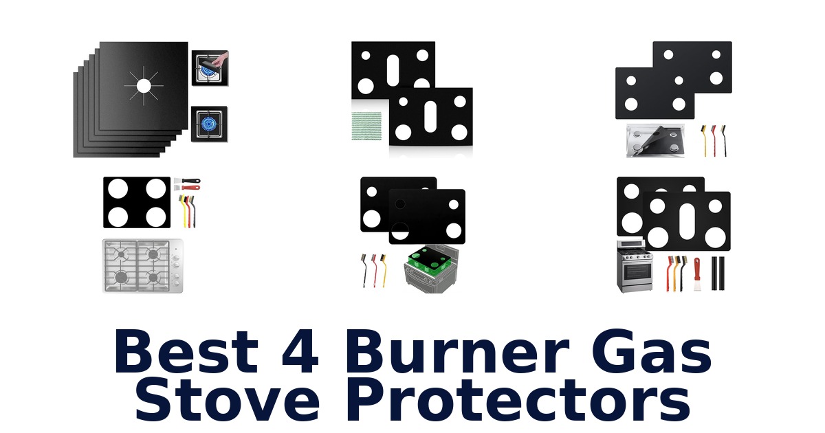 best 4 burner gas stove protectors