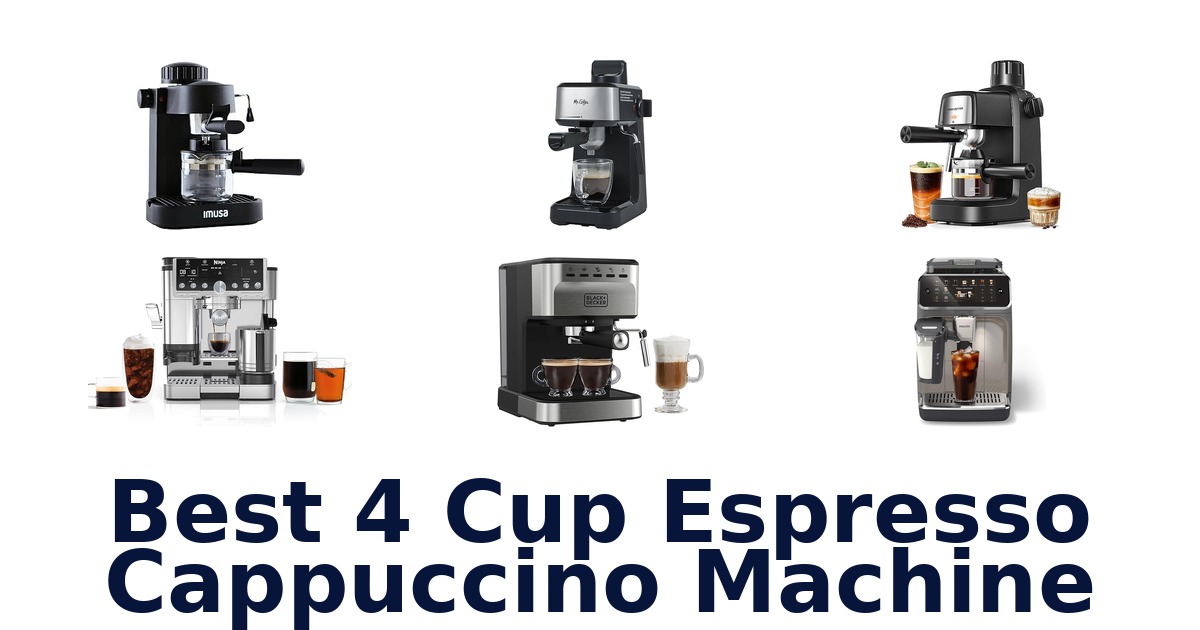 best 4 cup espresso cappuccino machine
