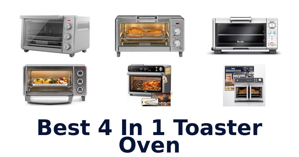 best 4 in 1 toaster oven