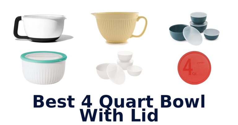 best 4 quart bowl with lid