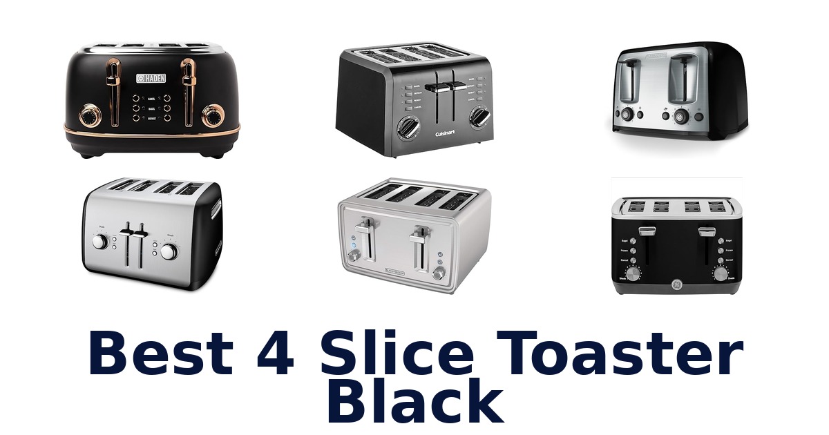 best 4 slice toaster black