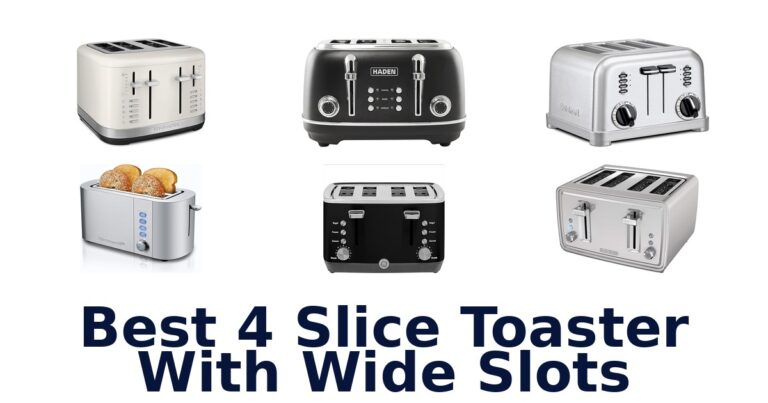 best 4 slice toaster with wide slots
