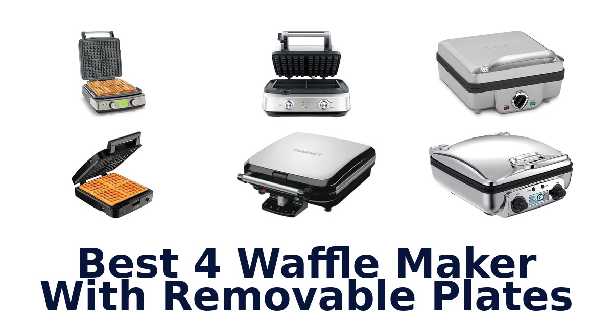 best 4 waffle maker with removable plates