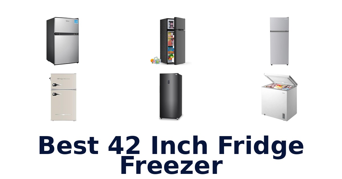 best 42 inch fridge freezer