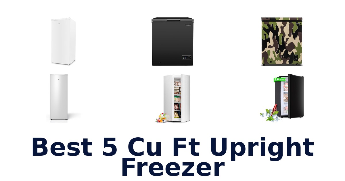 best 5 cu ft upright freezer