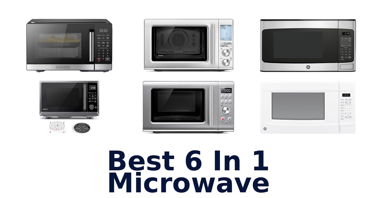 best 6 in 1 microwave