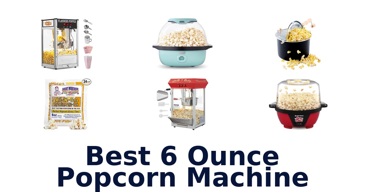 best 6 ounce popcorn machine